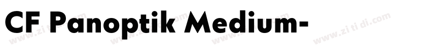 CF Panoptik Medium字体转换 CF Panoptik Medium字体转换
